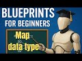 Blueprint Basics Unreal Engine: Maps Data Type