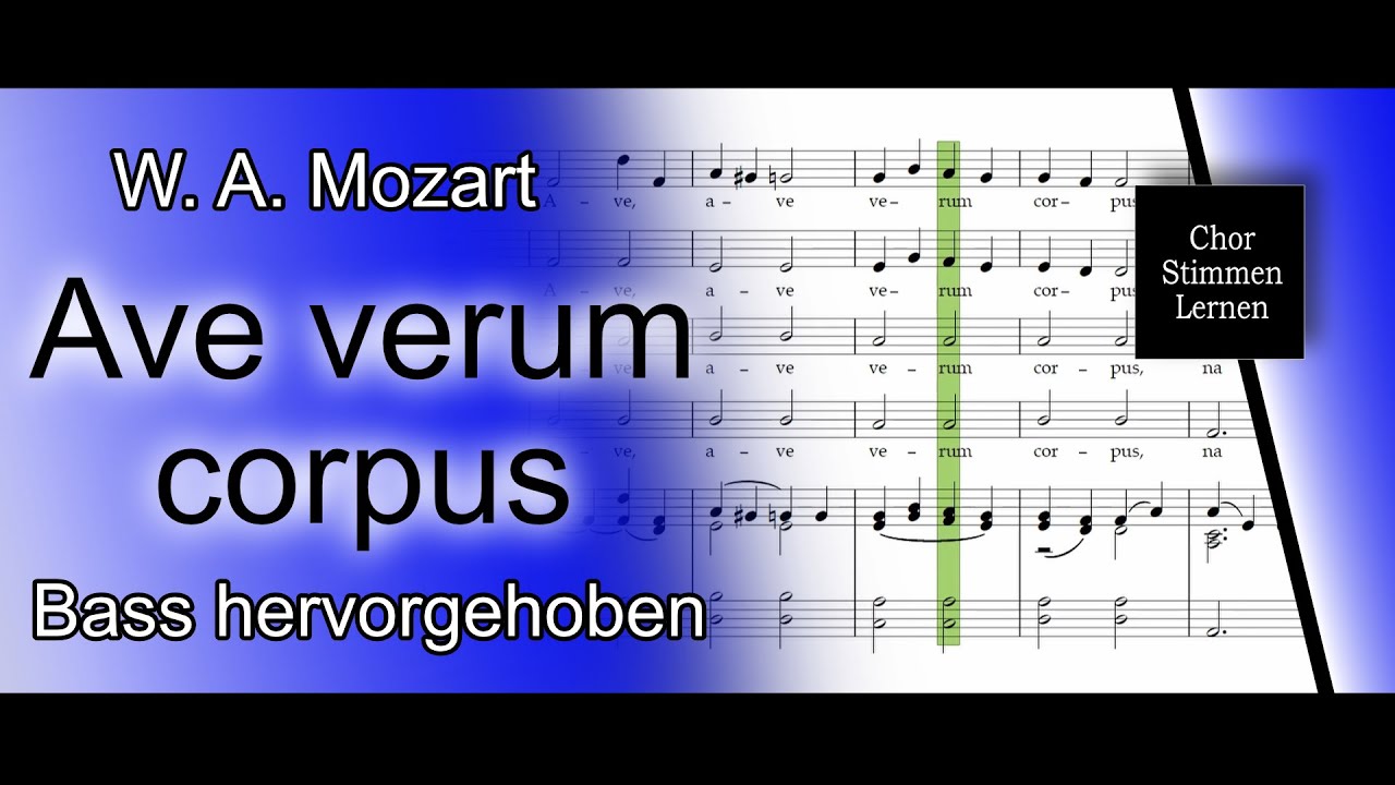 Ave verum corpus (W. A. Mozart) – Bass hervorgehoben / bass enhanced