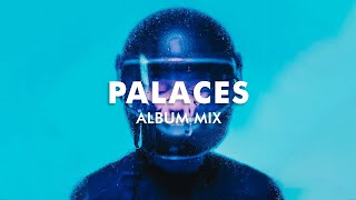Flume - Palaces (Full Album Mix)