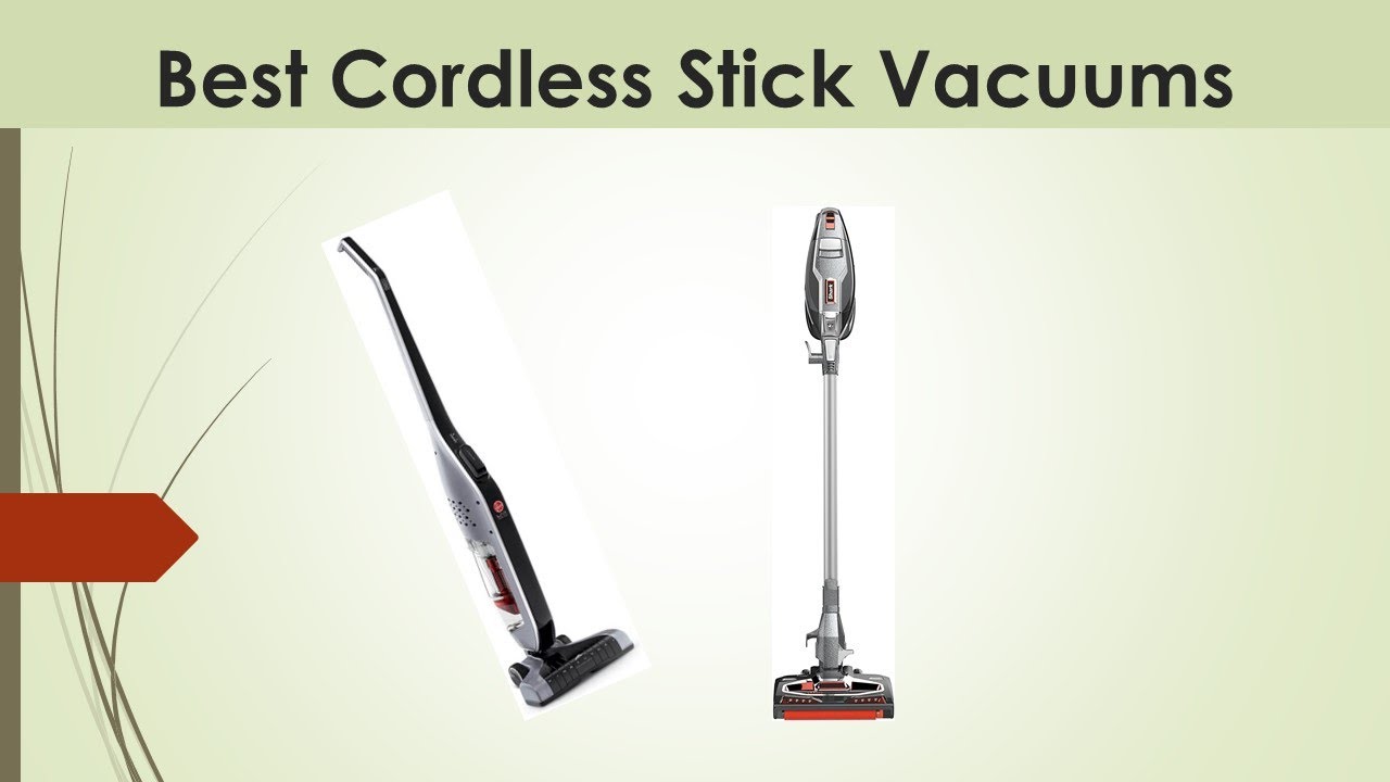 Best Cordless Stick Vacuums Reviews 2021 YouTube