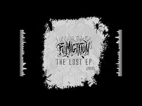 Fumigation - Lost EP (2012) - full album