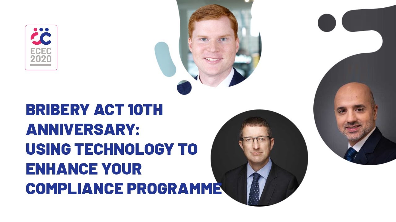 Bribery act 10th anniversary: using technology to enhance your compliance programme | ECEC 2020