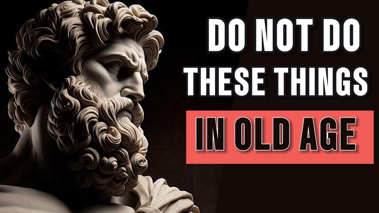 Deadly Mistakes to Avoid in Your Later Years | Stoicism