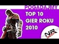 Top 10 Gier roku 2010 - Pogadajmy #85 (Stare Retro Gry)