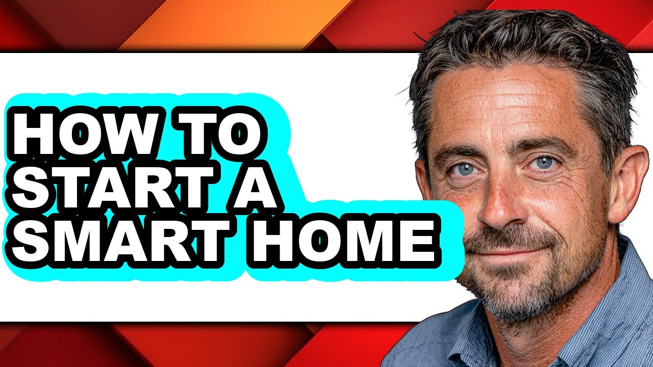 How to Start a Smart Home (easy Method)
