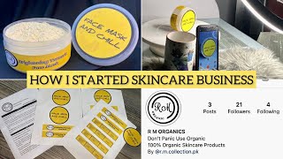 HOW I STARTED MY SKINCARE BUSINESS - Pakistan | Organic Skincare Products ✨