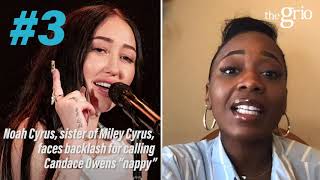 Noah Cyrus facing backlash for calling Candace Owens Nappy Grio Top 3