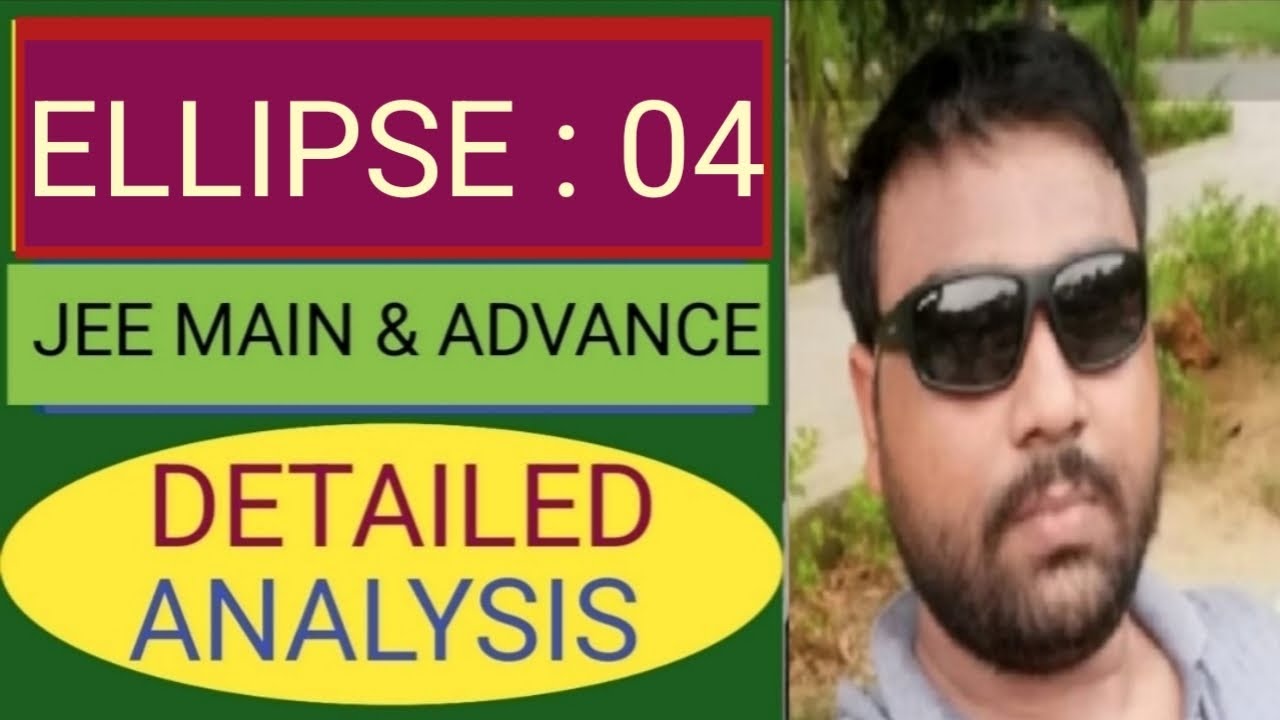 ELLIPSE : 04 ( IIT ADVANCE MATHS BY AVINASH KUMAR) #jee #mathematics # ...