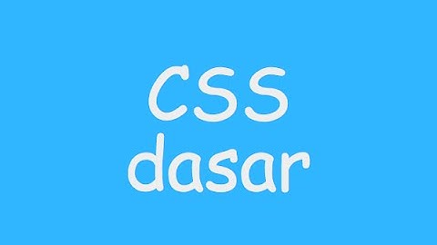 Belajar CSS untuk pemula - intro