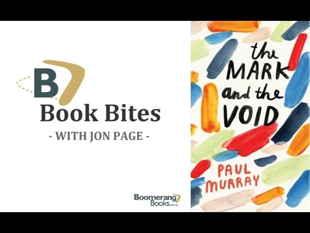 Boomerang Book Bites: The Mark and the Void by Paul Murray 