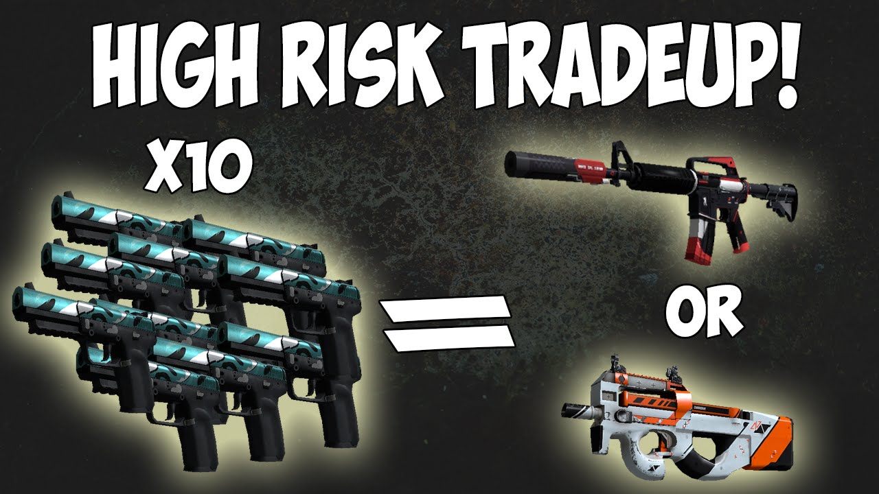 CS:GO - HIGH RISK!!! - Trade up Contract! #12 - YouTube