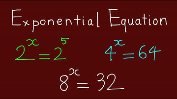 Exponential Equations - Learn Basic method for solving Exponential Equations - Secrets Maths Expert