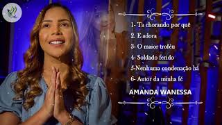 Amanda Wanessa - Tá chorando por quê  Gospel Música