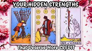 💫 Your HIDDEN STRENGTHS That Deserve More CREDIT 🌟 | PICK A CARD ✨