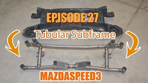 Mazdaspeed3 WhiteZilla - Tubular Rear Subframe (Episode 27)