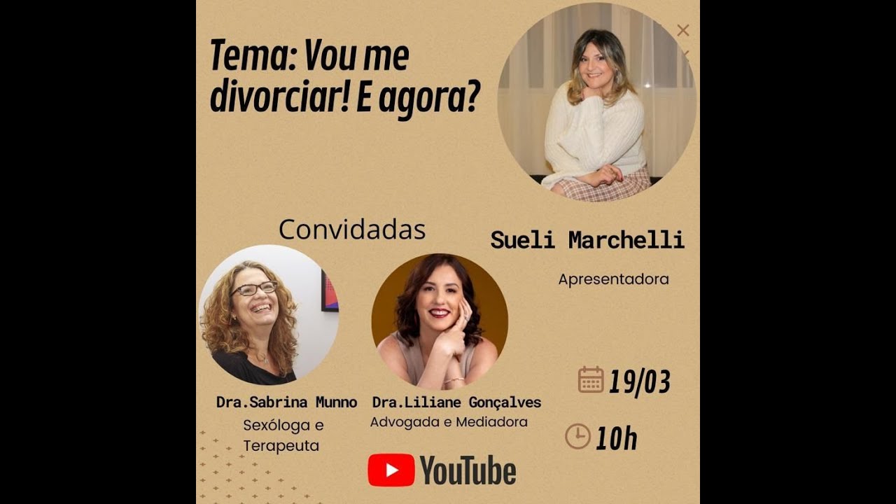 Vou Me Divorciar! E Agora? | Mulher + Mulheres – 19/03