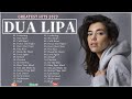 Dua Lipa Greatest Hits Full Album 2023 - Dua Lipa Best Songs Playlist 2023.