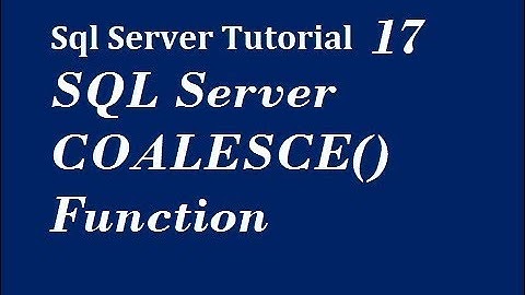 SQL Server COALESCE() Function