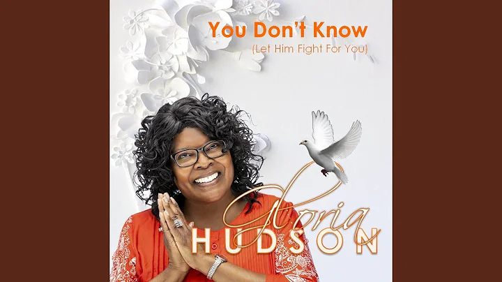 You Don't Know (Let Him Fight for You)