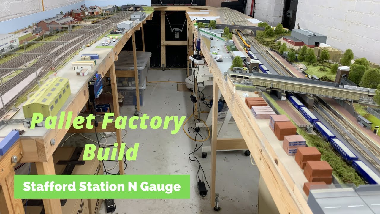 N Gauge Layout Update Pallet Factory build