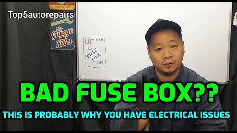 BAD CAR FUSE BOX SYMPTOMS