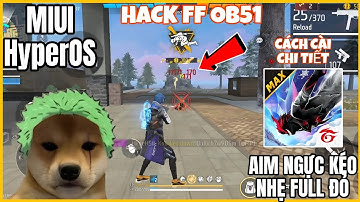 Hack FF OB51 | File Aim Ngực, Auto Headshot, Ghim Đầu 100%, Kéo Nhẹ Full Đỏ, Antiban Rank
