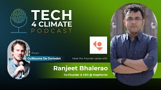 Ep.#98: Pioneering Zero-Carbon Retrofits with Ranjeet Bhalerao, Co-Founder & CEO @ MapMortar