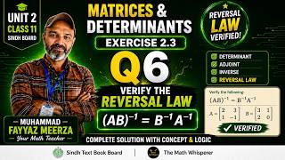Matrices & Determinants Ex 2.3 Q6 Class 11 | Sindh Board New Book | Full Conceptual solution