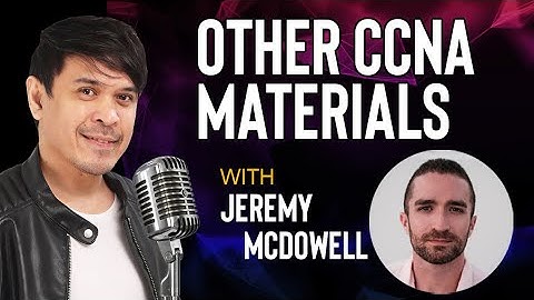 Cisco and Other CCNA Training Resources with Jeremy McDowell