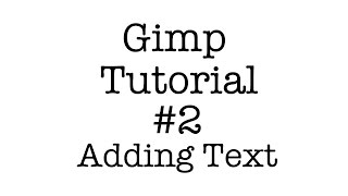 Gimp Tutorial for Merch #2 - Adding Text