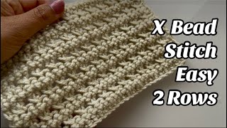 Crochet pattern - The X Bead stitch - Easy 2 Rows Step by Step Tutorial - US Terms