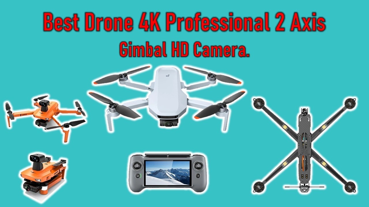 Best Drone 4K Professional 2 Axis Gimbal HD Camera | Top 5 | 2026 ...