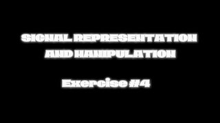 MATLAB Exercise No. 4 – Signal Representation and Manipulation | BSECE 3B