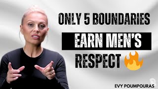 only 5 Boundaries That makes Men’s Respect 🔥 | Female Power & Psychology | EVY POUMPOURAS