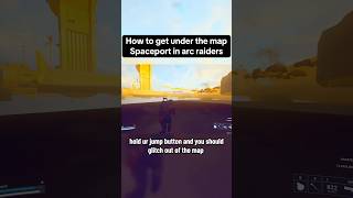 how to get under the map on spaceport in #arcraiders #arcraidersglitches