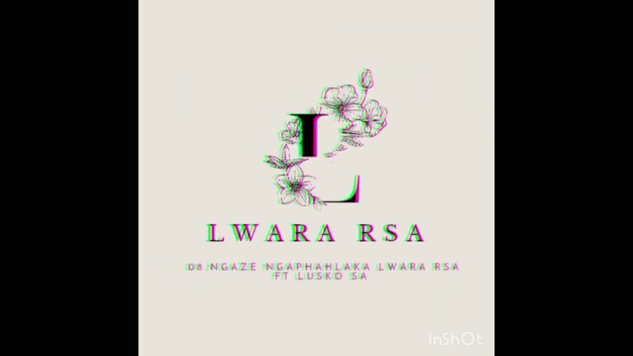 Ngaze Ngaphahlaka LWARA RSA ft lusko SA