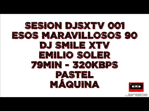 DJ SMILE XTV DJSXTV001 EMILIO SOLER ESOS MARAVILLOSOS 90 79 320