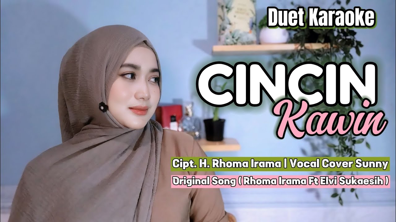 CINCIN KAWIN||DUET-KARAOKE||BERSAMA: SUNNY