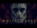 Whitechapel  i will find you official