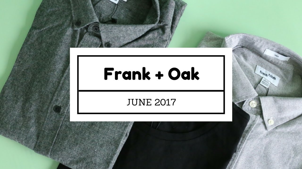 Frank + Oak Style Plan Subscription Box Unboxing June 2017