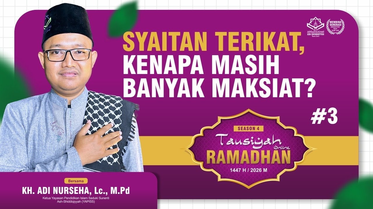 SETAN TERIKAT TAPI BANYAK MAKSIAT || TAUSIYAH ONLINE RAMADHAN #Eps3