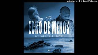 Dj Faze Ft Dj Shark  Te Echo De Menos   Beret cover Lou Cornago