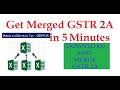 Download Merge GSTR 2A In 5 Minutes