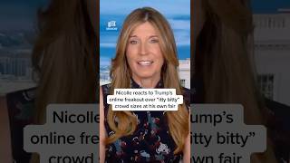 Nicolle reacts to Trump's online freakout over 'itty bitty' crowd sizes at his own fair