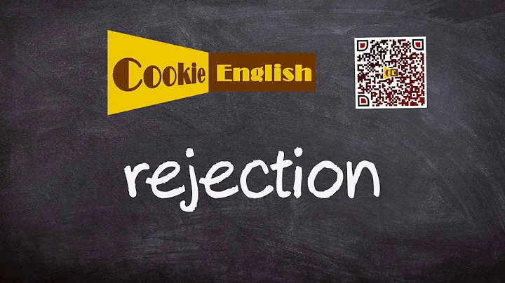 Rejection   Pronunciation, Paraphrase, Listen & Practice