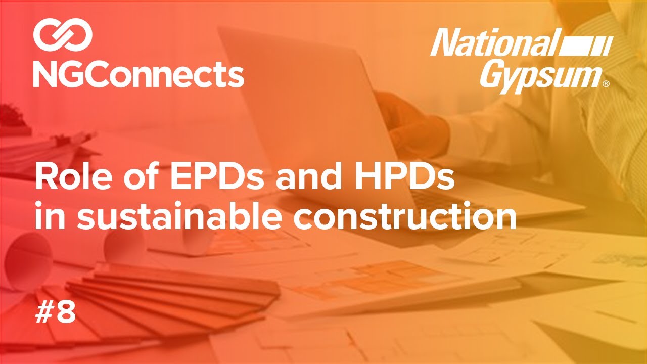 NGConnects Podcast Episode 8: Role of EPDs and HPDs in sustainable construction