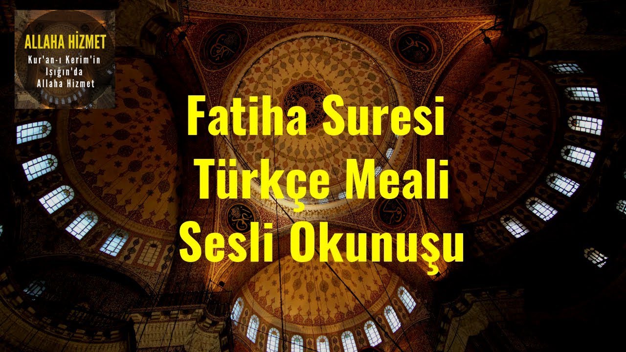 FATİHA SURESİ MEALİ #1 - YouTube