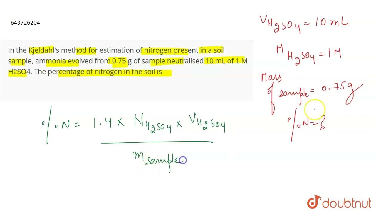 In the Kjeldahl\'s method for estimation of nitrogen present in a soil