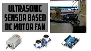 Ultrasonic sensor based dc motor fan | working of ultrasonic sensor