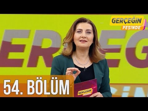 Gerçeğin Peşinde 54. Bölüm